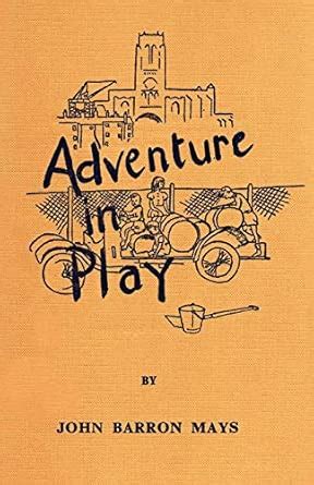 Adventure in Play (Common Threads Playwork Classics)
