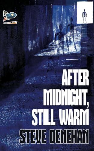 After Midnight, Still Warm