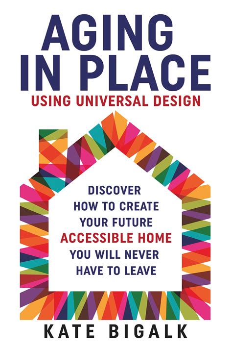 Aging In Place: Using Universal Design