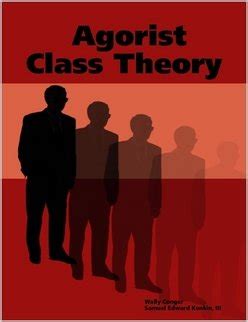 Agorist Class Theory