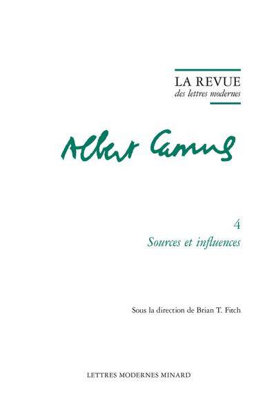 Albert Camus, 4. Sources et influences