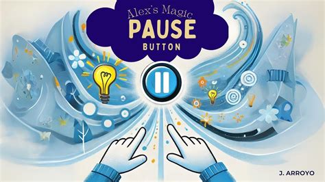Alex's Magic Pause Button