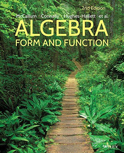 Algebra: Form and Function [with WileyPlus Access Code]