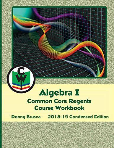 Algebra I Common Core Regents Course Workbook