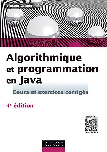 Algorithme et programmation en Java : Cours et exercices