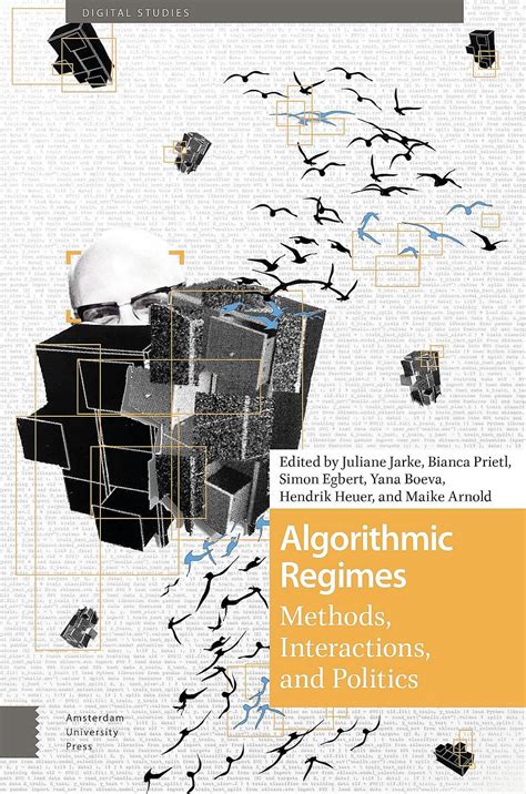 Algorithmic Regimes (Digital Studies)