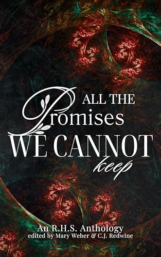 All the Promises We Cannot Keep