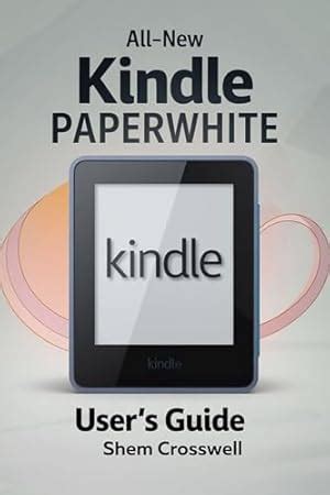 All-New Kindle Paperwhite: User's Guide