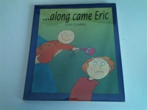 Along Came Eric