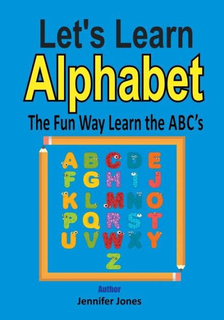 Alphabet Fun: Learning the Fun Way