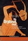 Als Orpheus zingt...