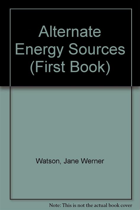 Alternate Energy Sources