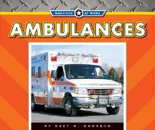 Ambulances (Machines on the Move)