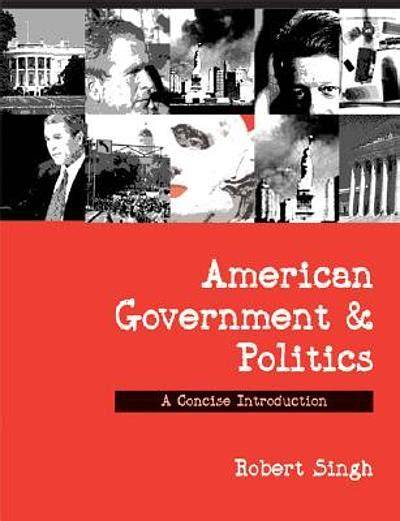 American Government and Politics: A Concise Introduction
