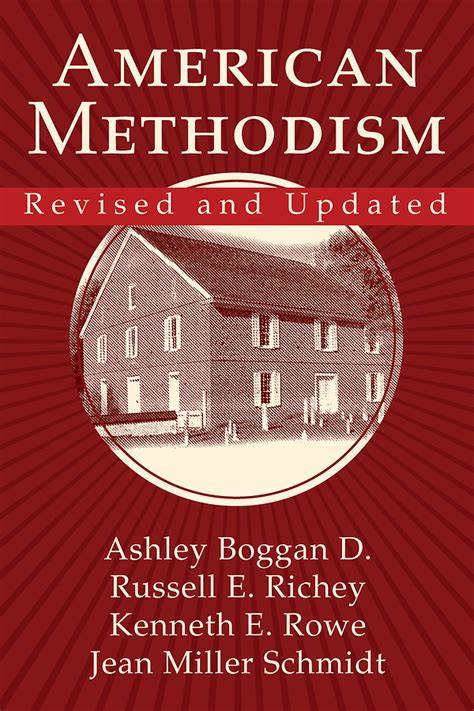 American Methodism Revised and Updated
