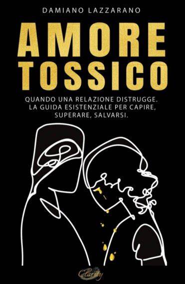Amore tossico (Italian Edition)