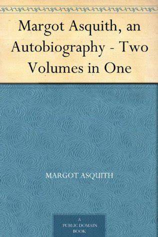 An Autobiography - Two Volumes in One