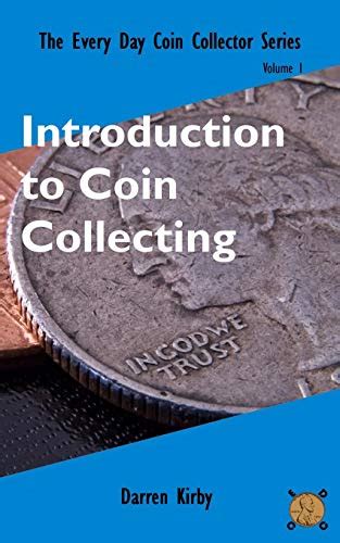 An Introduction to Coin Collecting