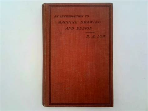 An Introduction to Machine Drawing and Design
