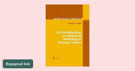 An Introduction to Statistical Modeling of Extreme Values