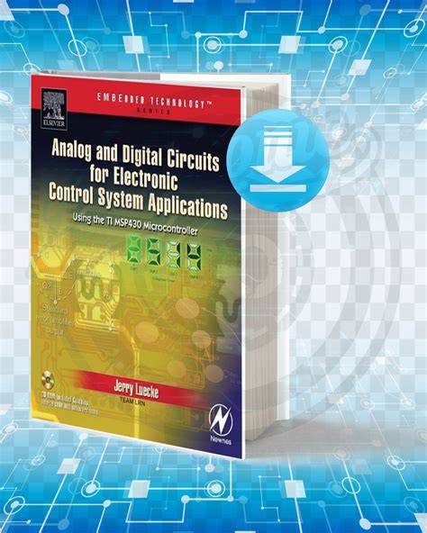 Analog And Digital Circuits For Electronic Control System