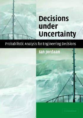 Analysis of Decisions Under Uncertainty