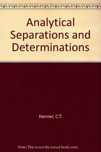 Analytical Separations and Determinations