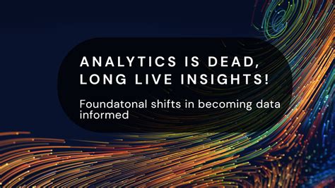 Analytics is Dead.: Long Live Analytics.