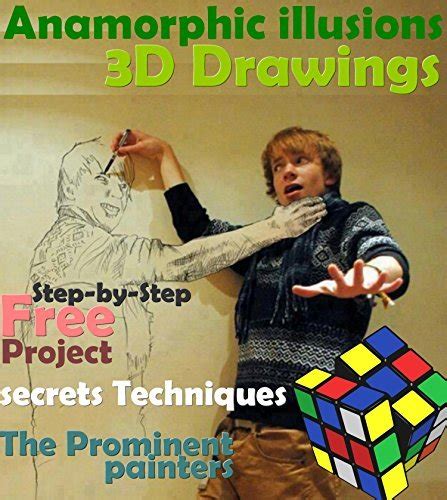 Anamorphic illusions 3D Drawings