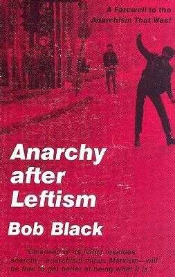 Anarchy After Leftism
