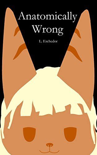 Anatomically Wrong
