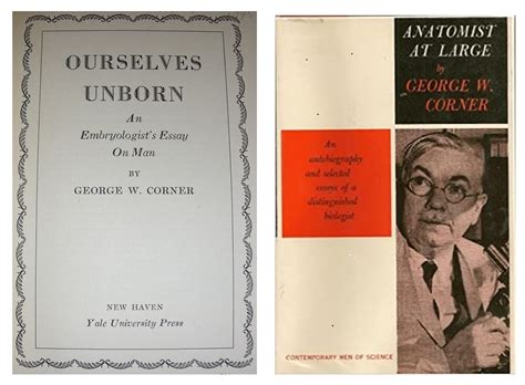 Anatomist At Large :George W Corner