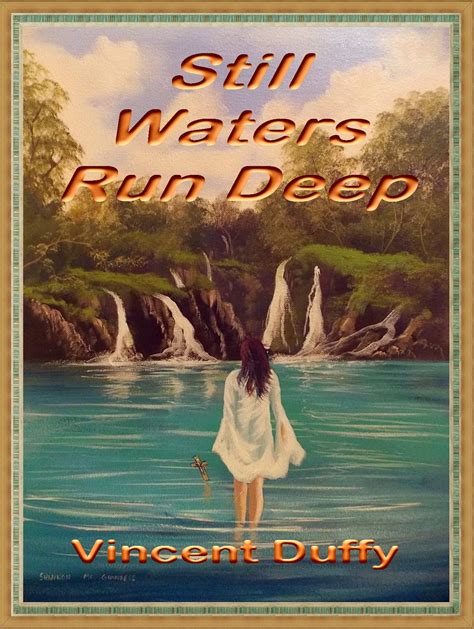 And Still the Waters Run