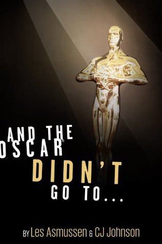 And The Oscar Didn't Go To...