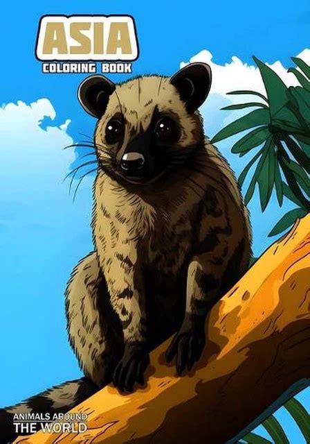 Animals around the World - Asia: Coloring Book