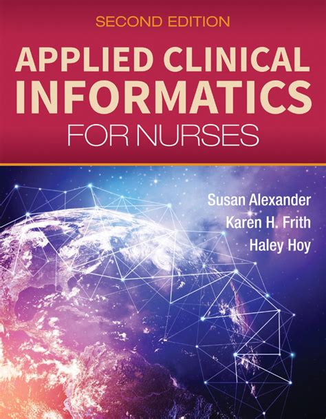 Applied Clinical Informatics for Nurses