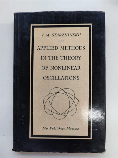 Applied Methods in the Theory of Nonlinear Oscillations