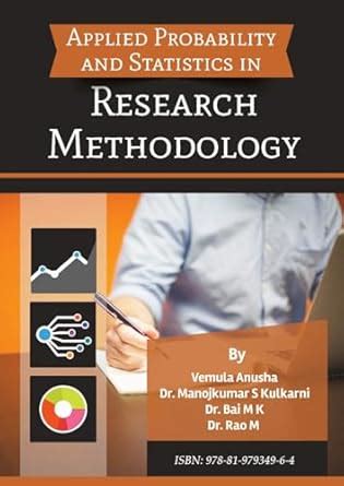 Applied Probability & Statistics in Research Methodology
