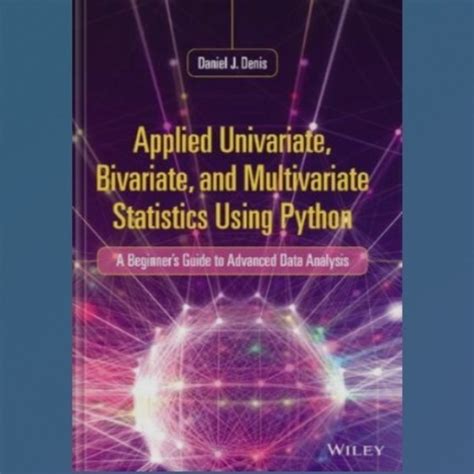 Applied Univariate Bivariate And Multivariate Statistics