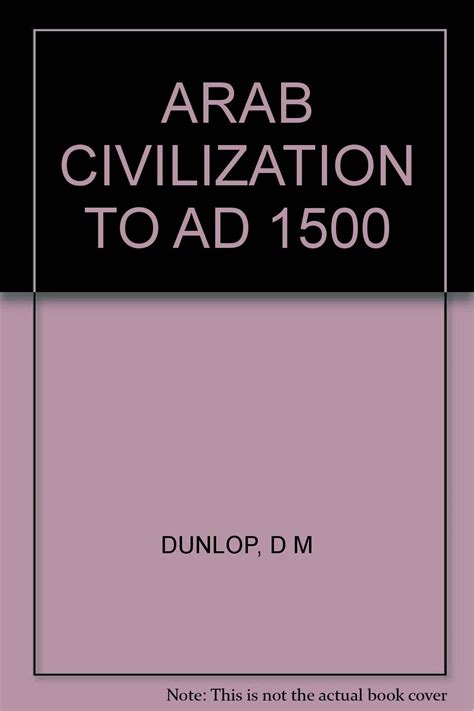 Arab Civilization To AD 1500