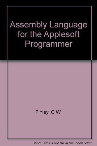 Assembly Language for the Applesoft Programmer