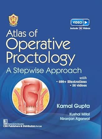 Atlas of Operative Proctology A Stepwise Approach