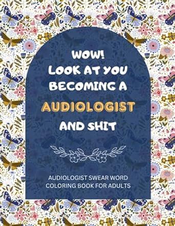 Audiologist Swear Word Coloring Book