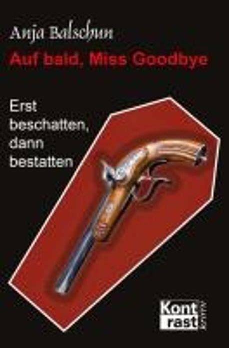 Auf bald, Miss Godbye