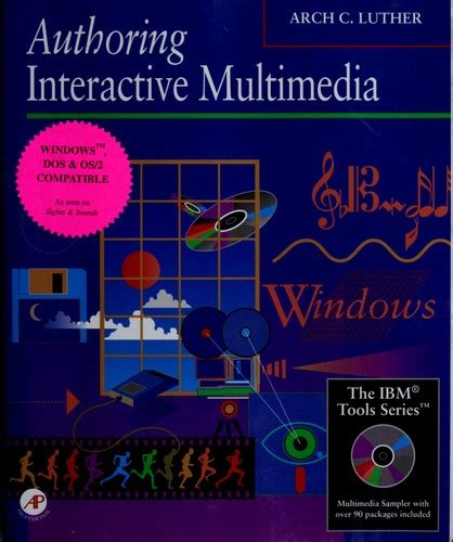Authoring Interactive Multimedia (The IBM Tools Series)