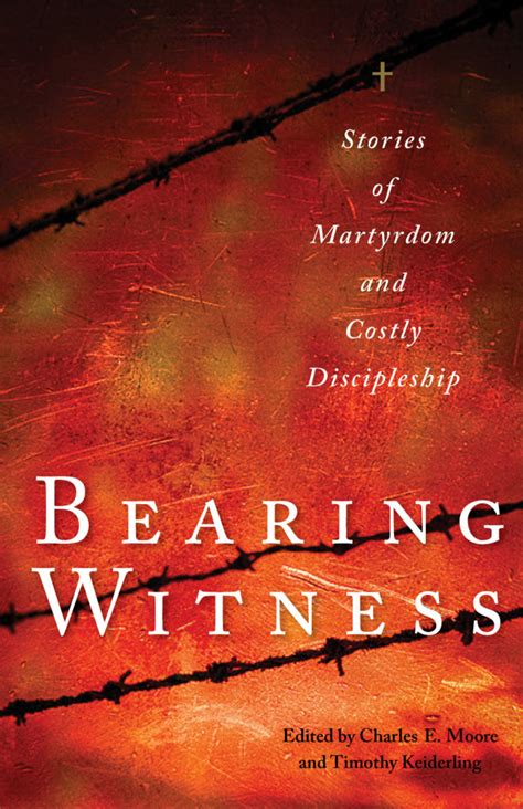 BEARING WITNESS