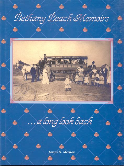 BETHANY BEACH MEMOIRS . .. a Long Look Back