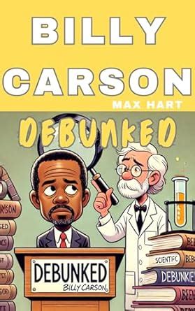 BILLY CARSON DEBUNKED