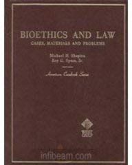 BIOETHICS AND LAW Cases, Material and Problems