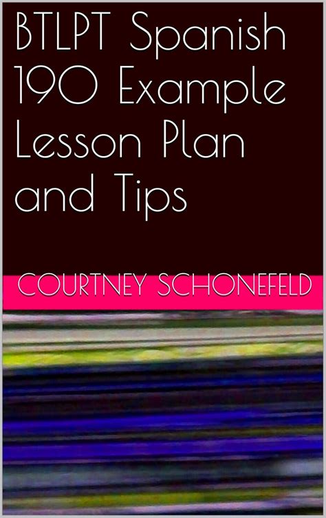 BTLPT Spanish 190 Example Lesson Plan and Tips